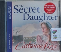 The Secret Daughter written by Catherine King performed by Maggie Mash on MP3 CD (Unabridged)